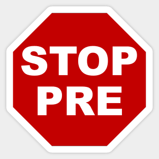 Stop Pre Sticker